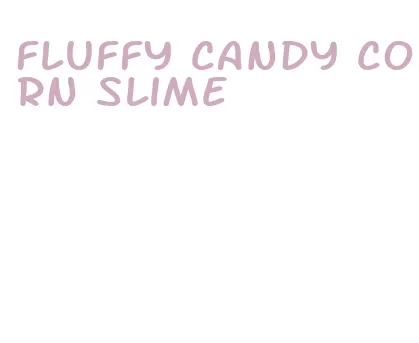 fluffy candy corn slime