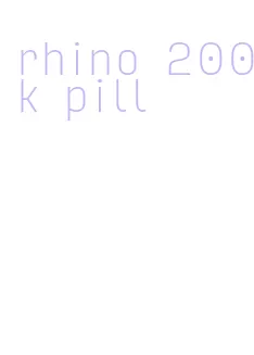 rhino 200k pill