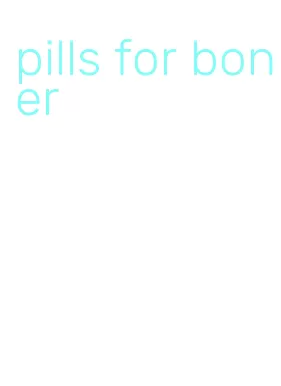 pills for boner