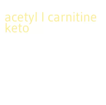 acetyl l carnitine keto