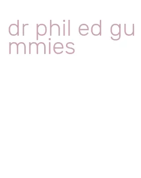 dr phil ed gummies