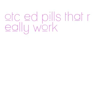 otc ed pills that really work