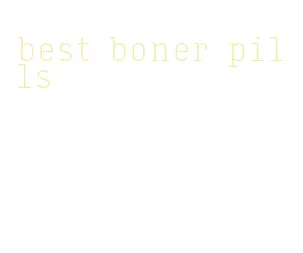 best boner pills