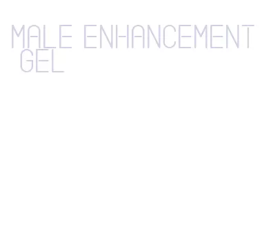 male enhancement gel