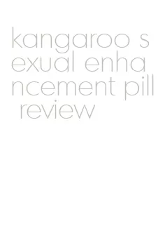 kangaroo sexual enhancement pill review