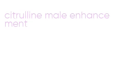 citrulline male enhancement