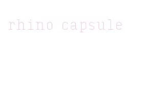 rhino capsule