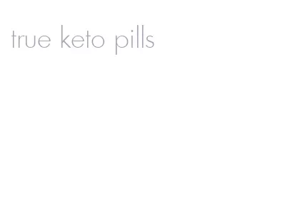 true keto pills