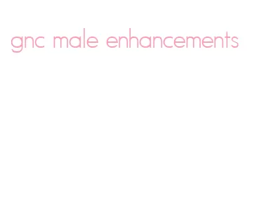 gnc male enhancements