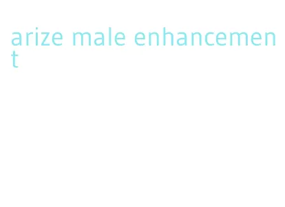 arize male enhancement