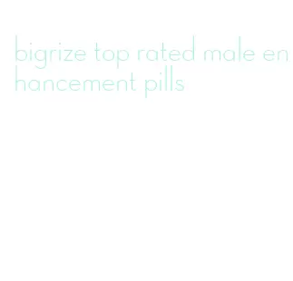 bigrize top rated male enhancement pills