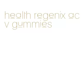 health regenix acv gummies