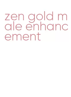 zen gold male enhancement